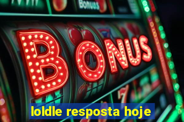 loldle resposta hoje